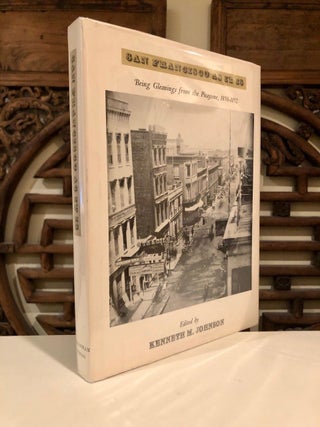 Item #831 San Francisco As It Is. Kenneth M. JOHNSON, and annotator