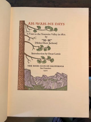Ah-Wah-Ne Days: A Visit to the Yosemite Valley in 1872 - INSCRIBED By Mallette Dean to His Daughter