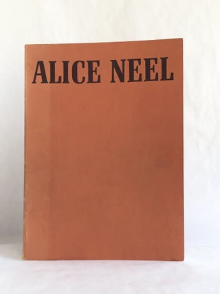 Alice Neel The Woman and Her Work