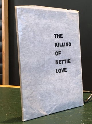 The Killing of Nettie Love - SIGNED