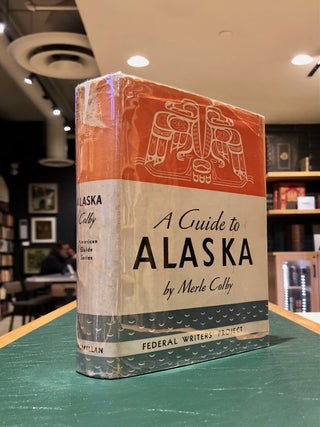 A Guide to Alaska Last American Frontier