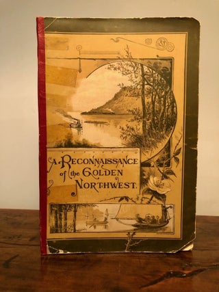 A Reconnaissance of the Golden Northwest; Illustrated
