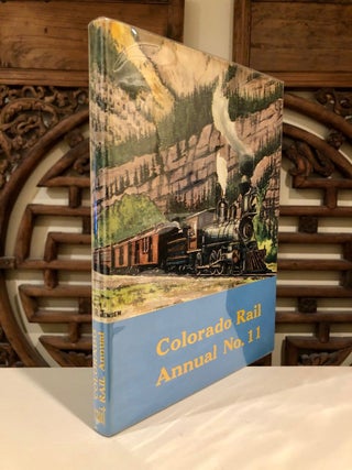 Item #898 Colorado Rail Annual A Journal of Railroad History in the Rocky Mountain West Issue...