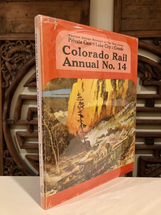 Item #903 Colorado Rail Annual A Journal of Railroad History in the Rocky Mountain Number...