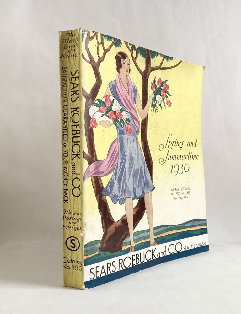 Item #9279 Sears Roebuck and Co. Spring and Summertime 1930 [Spine Title:] Catalog No. 160. Trade Catalog - Sears Roebuck.