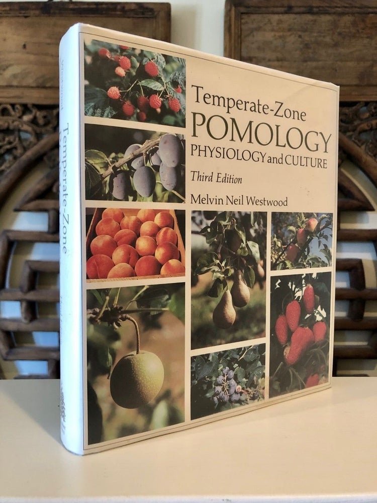 Item #928 Temperate-Zone Pomology: Physiology and Culture. Melvin M. WESTWOOD.