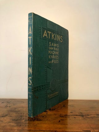 Item #9338 Atkins Silver Steel Saws, Saw Tools, Machine Knives, Files, Grinding Wheels. Catalog...