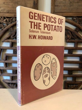 Item #947 Genetics of the Potato - Solanum Tuberosum. H. W. HOWARD