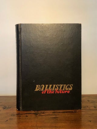 Item #9499 Ballistics of the Future With Special Reference to the Dynamical and Physical Theory...