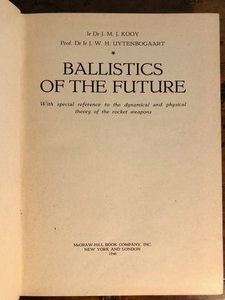 Ballistics of the Future With Special Reference to the Dynamical and Physical Theory of the Rocket Weapons