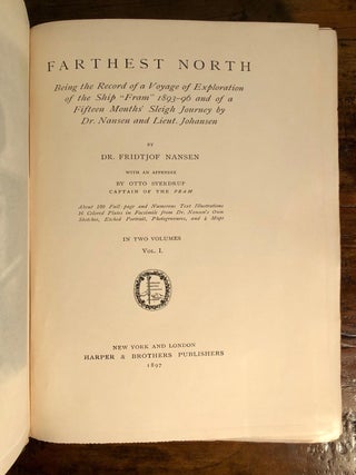 Farthest North. Being the Record of a Voyage of Exploration of the Ship "Fram" 1893-96 and of a Fifteen Months' Sleigh Journey by Dr. Nansen and Lieut. Johansen