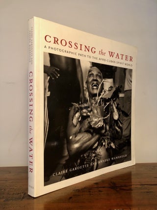 Crossing the Water: a Photographic Path to the Afro-Cuban Spirit World