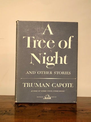 Item #9594 A Tree Of Night and Other Stories. Truman CAPOTE