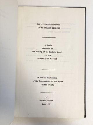 The Silicified Brachoipoda of the Calloway Limestone A Thesis Presented the the Faculty of the Graduate School of the University of Missouri - Author's Copy