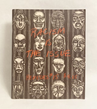 Item #9716 Heresies 15 Racism Is the Issue Volume 4 Number 3 WITH Mailed Errata Note, and...