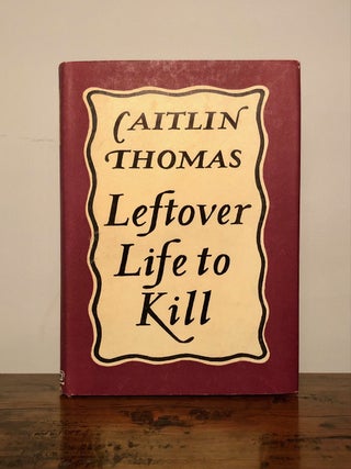 Item #9721 Leftover Life to Kill. Caitlin THOMAS