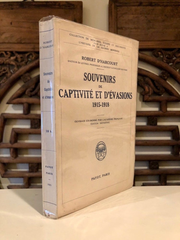 Item #974 Souvenirs de Captivite et d'Evasions, 1915-1918 (Recollections of Capture and Escapes of World War I). Robert D'HARCOURT.