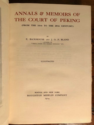Annals & Memoirs of the Court of Peking (from the 16th to the 20th century)
