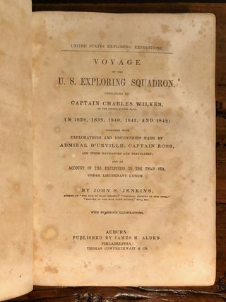 United States Exploring Expeditions: Voyage of the U. S. Exploring Squadron, Commanded by Captain Charles Wilkes of the United States Navy, in 1838, 1839, 1840, 1841, and 1842: