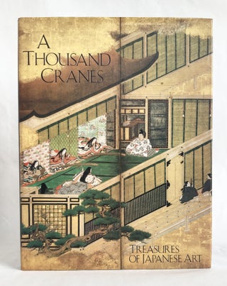 A Thousand Cranes Treasures of Japanese Art - SIGNED Copy