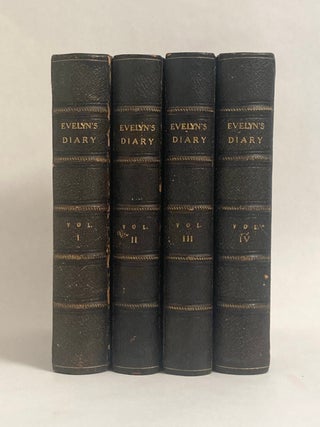Diary and Correspondence of John Evelyn, F. R. S. Complete in Four Vols.