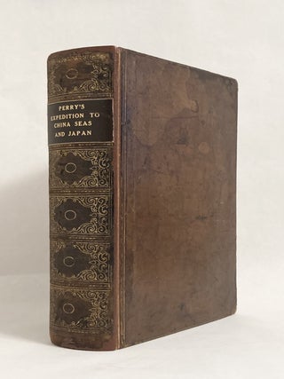 Item #9964 Narrative of the Expedition of an American Squadron to the China Seas and Japan ...