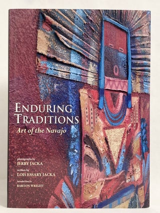 Enduring Traditions Art of the Navajo [inscribed by the author and illustrator]